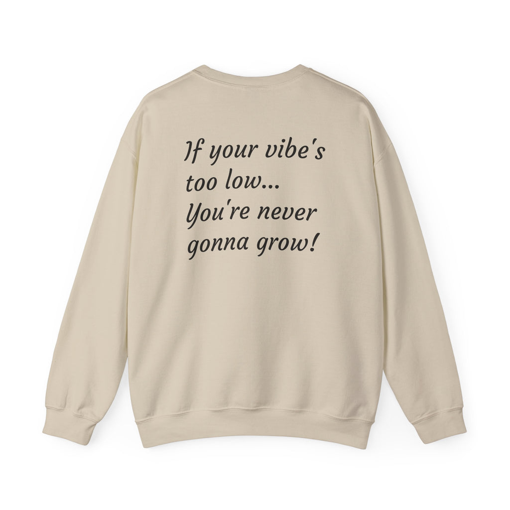 Crewneck Sweatshirt — "God Gear EST. 2025" with Back Quote: "If your vibe's too low... You'll never truly know!"