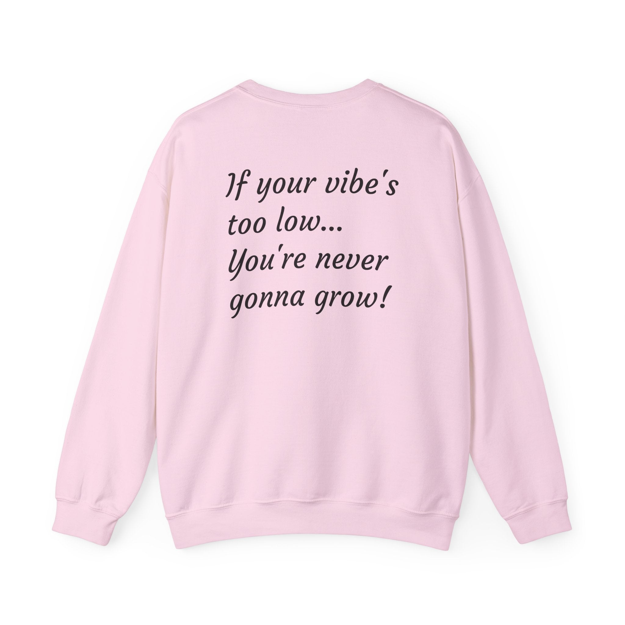Crewneck Sweatshirt — "God Gear EST. 2025" with Back Quote: "If your vibe's too low... You'll never truly know!"