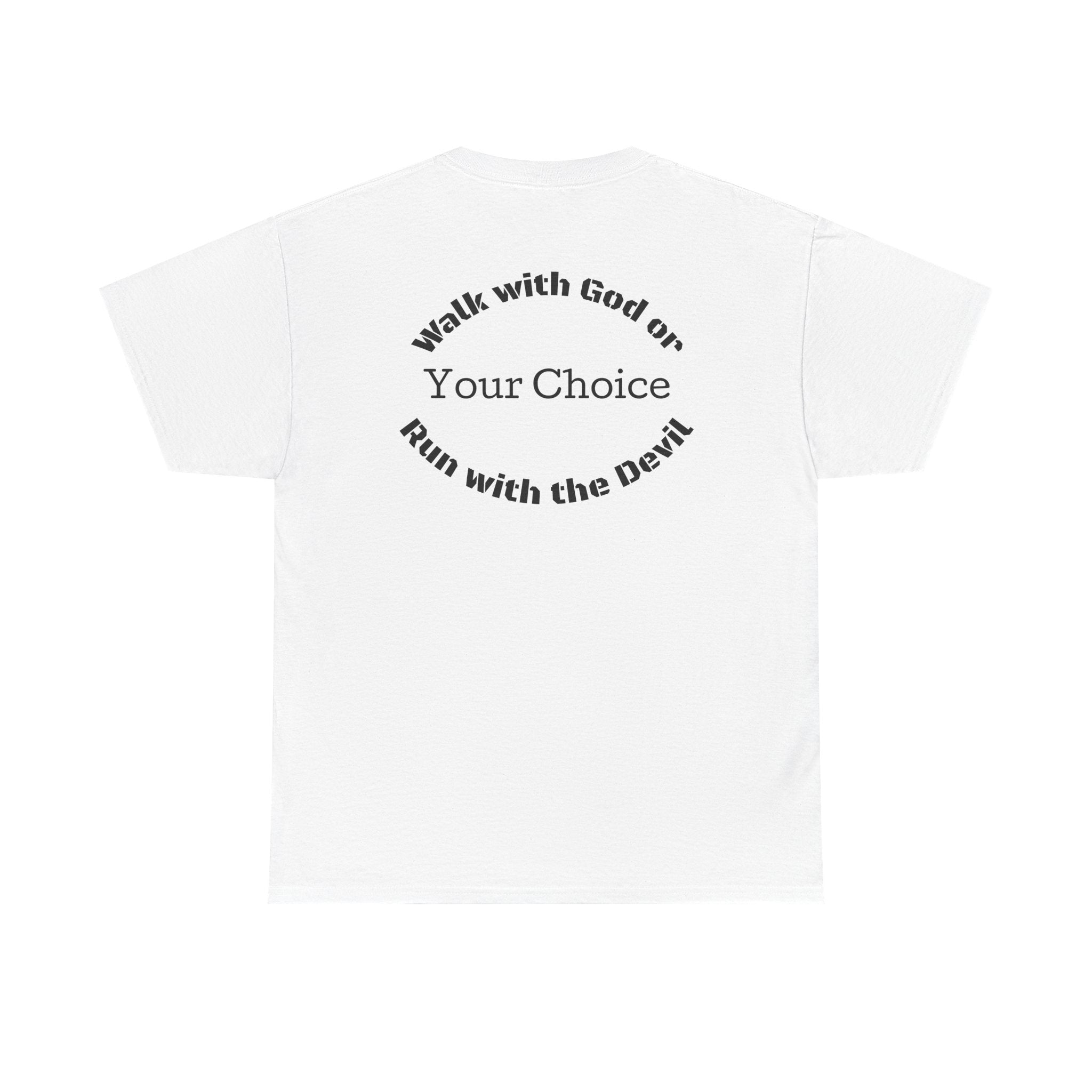 Christian Graphic Tee — "God Gear" Front & "Walk with God or Run with the Devil" Back