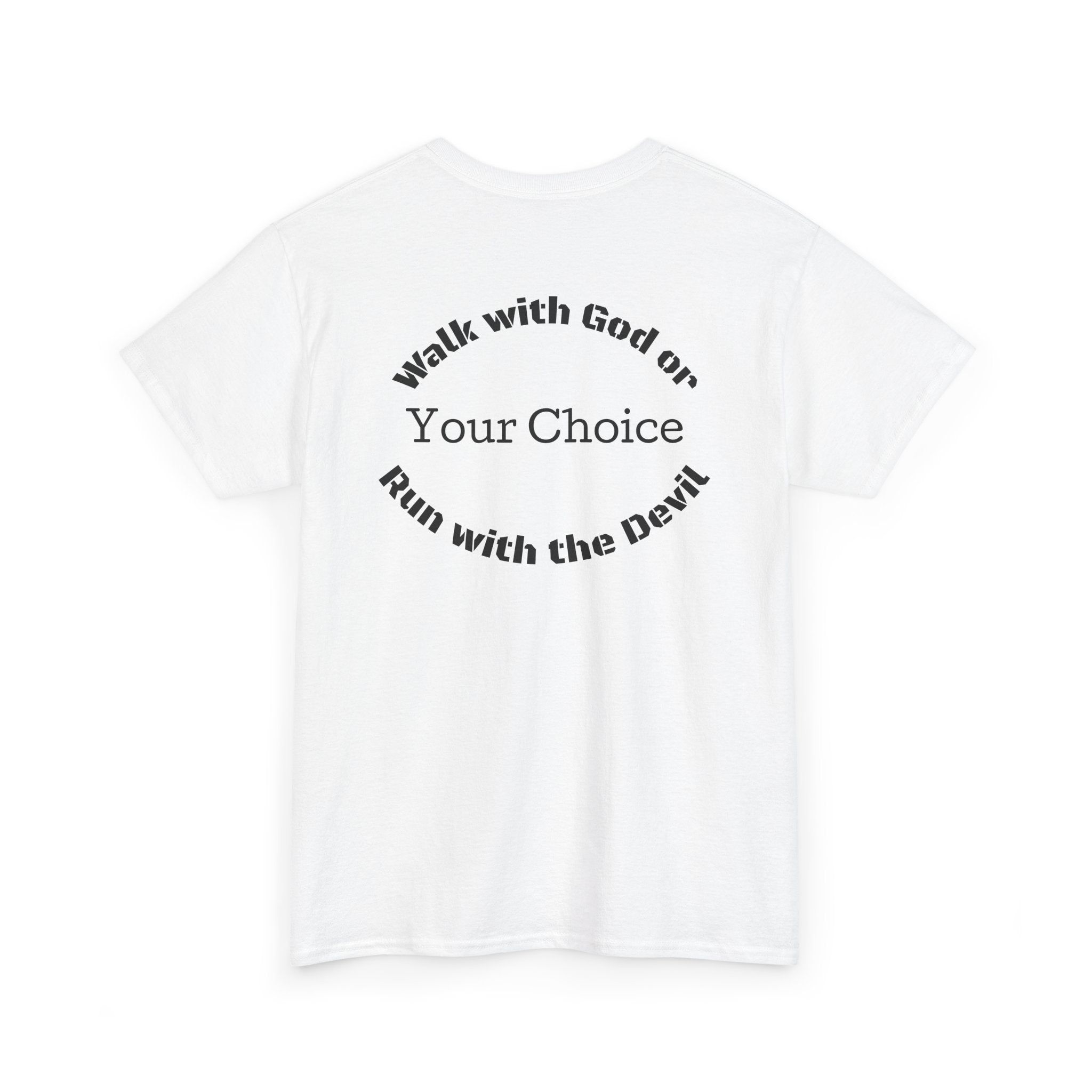 Christian Graphic Tee — "God Gear" Front & "Walk with God or Run with the Devil" Back